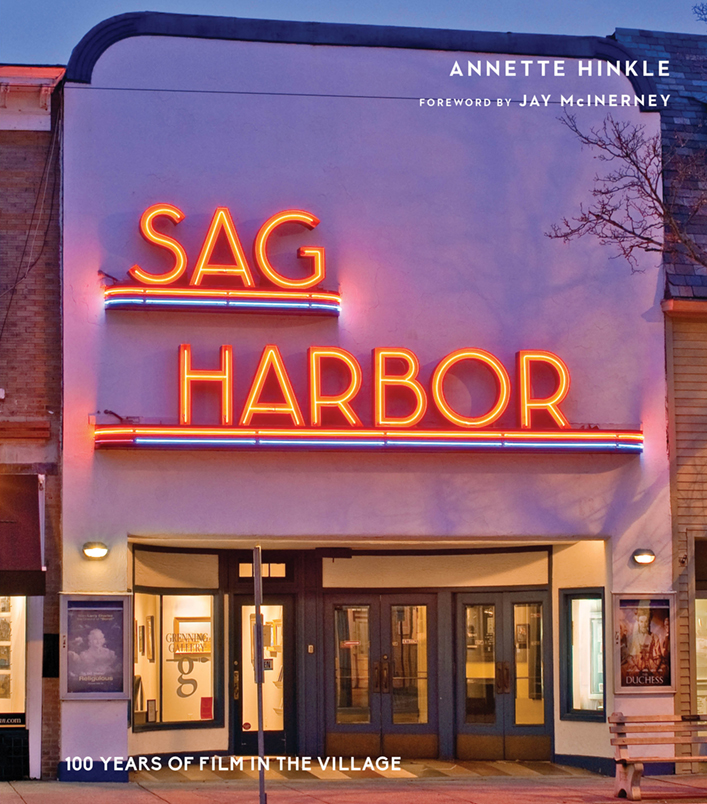 Sag Harbor: 100 Years of Film in the Village Photo: Courtesy of Sag Harbor Partnership