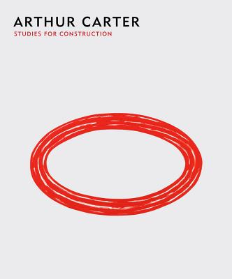 Jan18Book Cover of Arthur Carter – Studies for Construction by Charles A. Riley