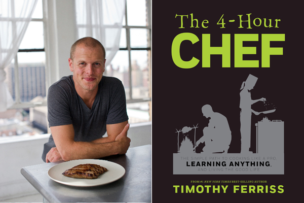 Tim Ferriss 4-hour chef Tim Ferriss and The 4-hour Chef