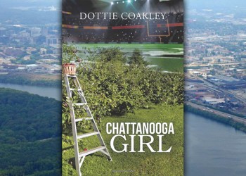 Chattanooga Girl by Dottie Coakley