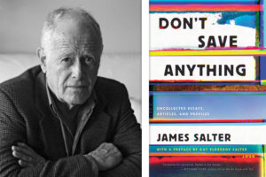 James Salter and his posthumous collection "Don't Save Anything"