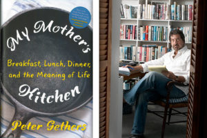 "My Mothers Kitchen" and author Peter Gethers