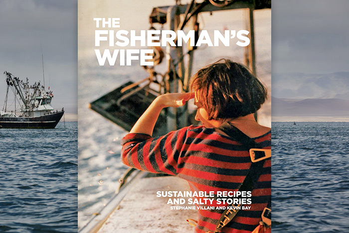 "The Fisherman's Wife" cookbook by Stephanie Villani