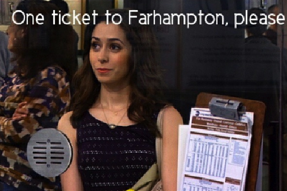 There is no Farhampton, lady.