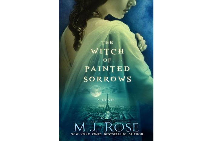The Witch of Painted Sorrows by M.J. Rose