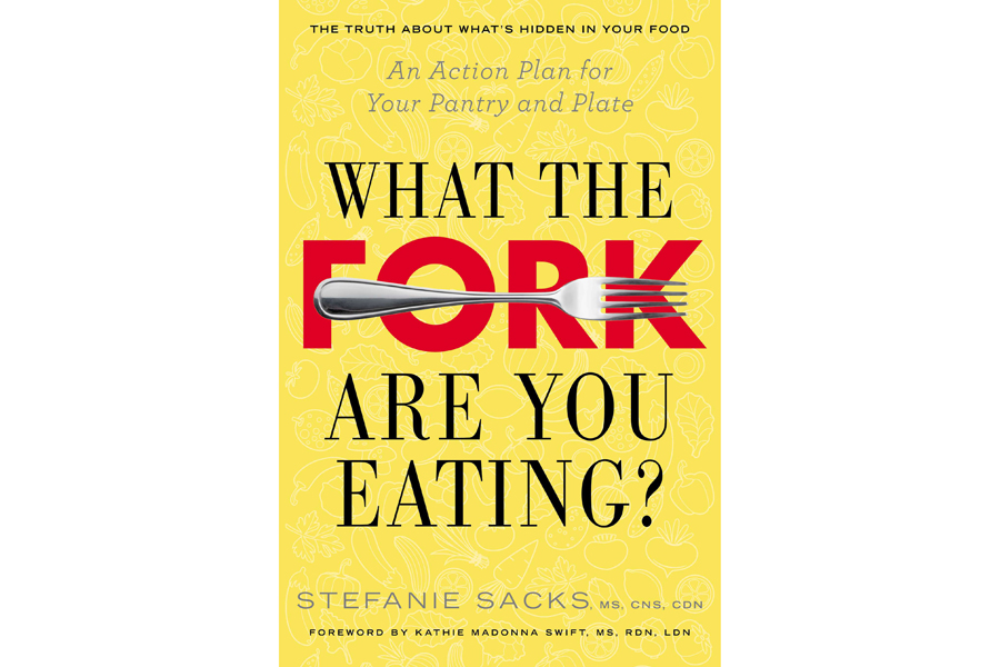 "What the Fork Are You Eating?" by Stefanie Sacks
