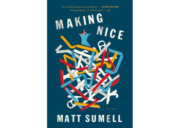 Making Nice by Matt Sumell (Picador)