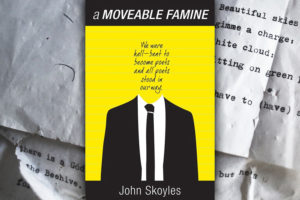 "A Moveable Famine" by John Skoyles.