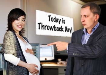I love getting fired for being pregnant on Throwback Day!