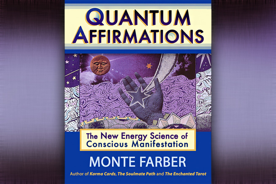 Quantum Affirmations by Monte Farber