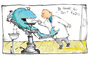 Shark dentist cartoon by Mickey Paraskevas
