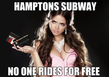 Hamptons Subway Says No Free Rides!