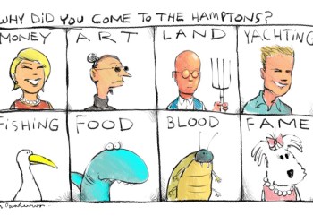 Why Did You Come to The Hamptons Cartoon by Mickey Paraskevas