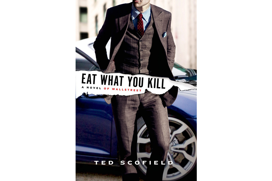 Eat What You Kill by Ted Scofield