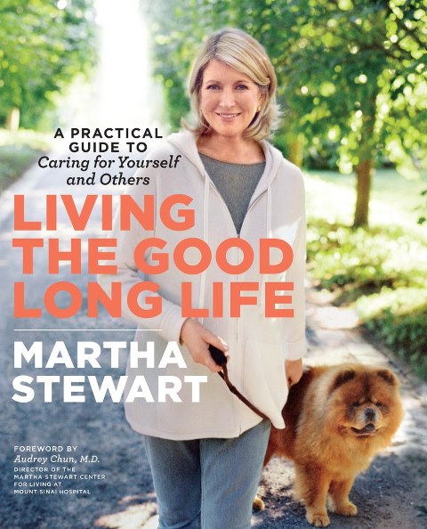 living the good long life martha stewart