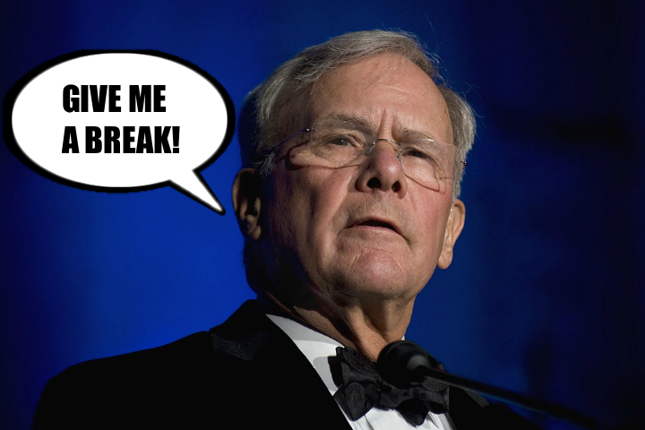 Tom Brokaw Give Me a Break