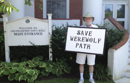 Dan protests the removal of Werewolf Path in East Hampton