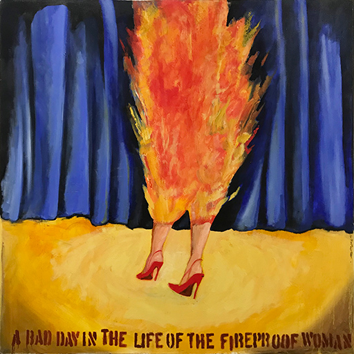 Fireproof Woman painting by Mickey Paraskevas