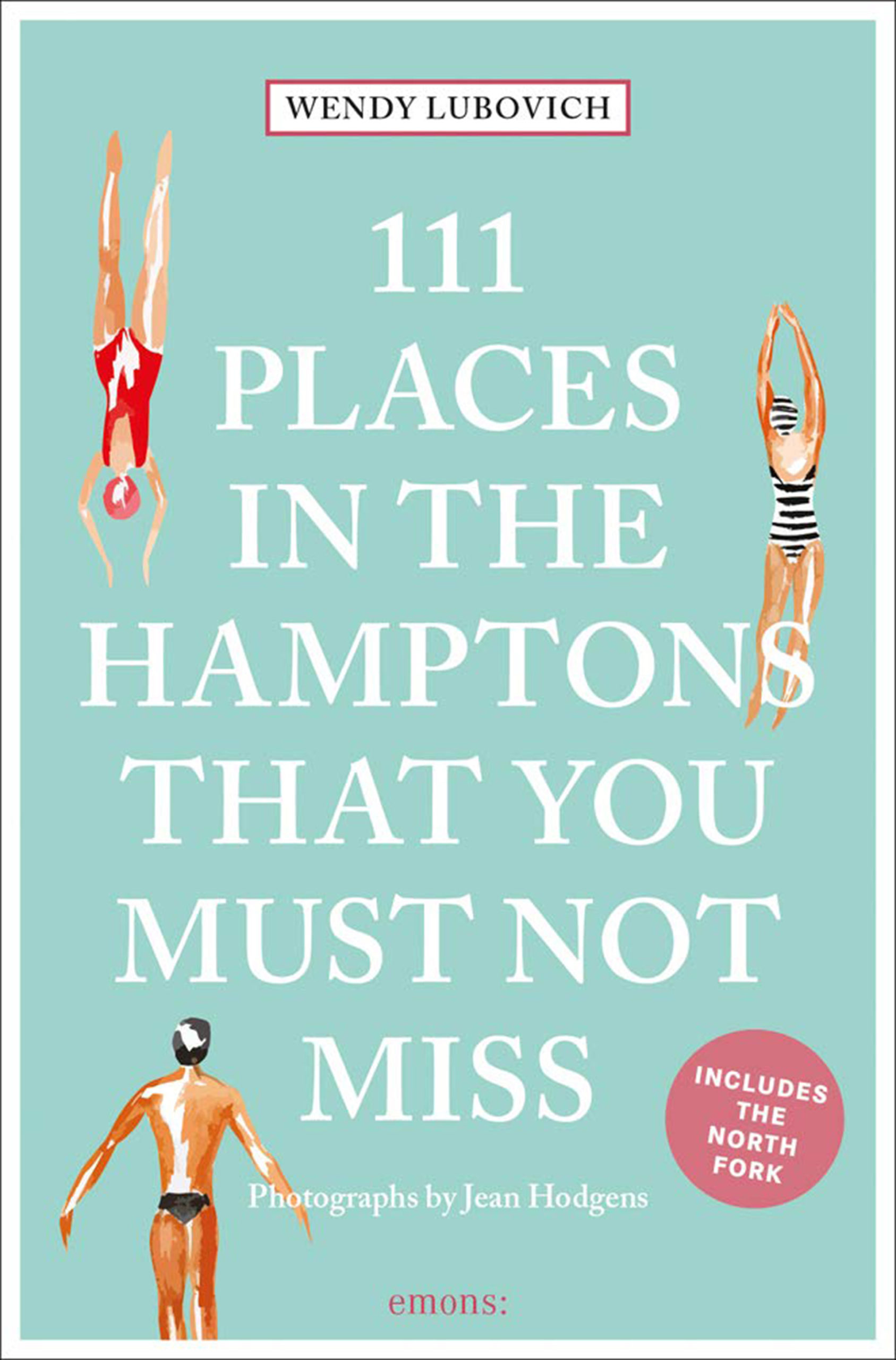 "111 Places in the Hamptons That You Must Not Miss" by Wendy Lubovich