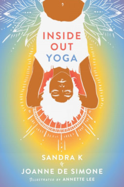"Inside Out Yoga" by Sandra K. and Joanne de Simone.