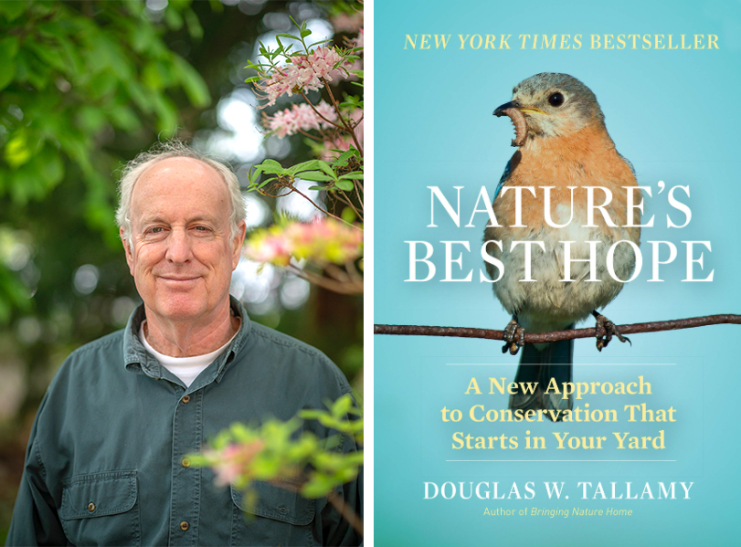 Doug Tallamy, author of "Nature's Best Hope"