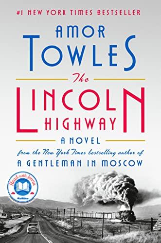 "The Lincoln Highway" by Amor Towles c Viking Press