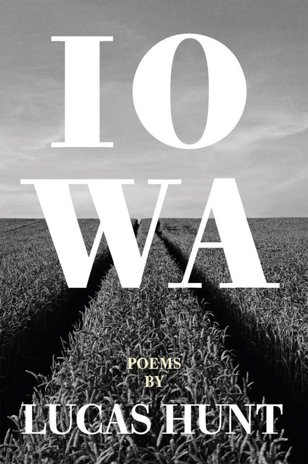 "Iowa" poetry collection book cover by Lucan Hunt