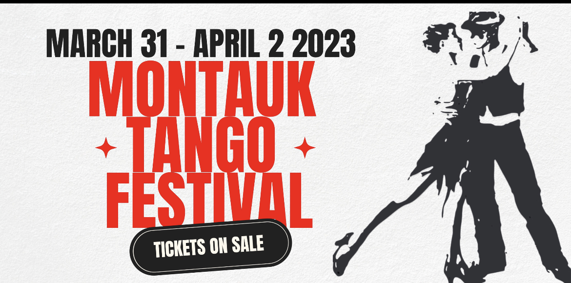 Tango Goes to Montauk will be held March 31-April 2.