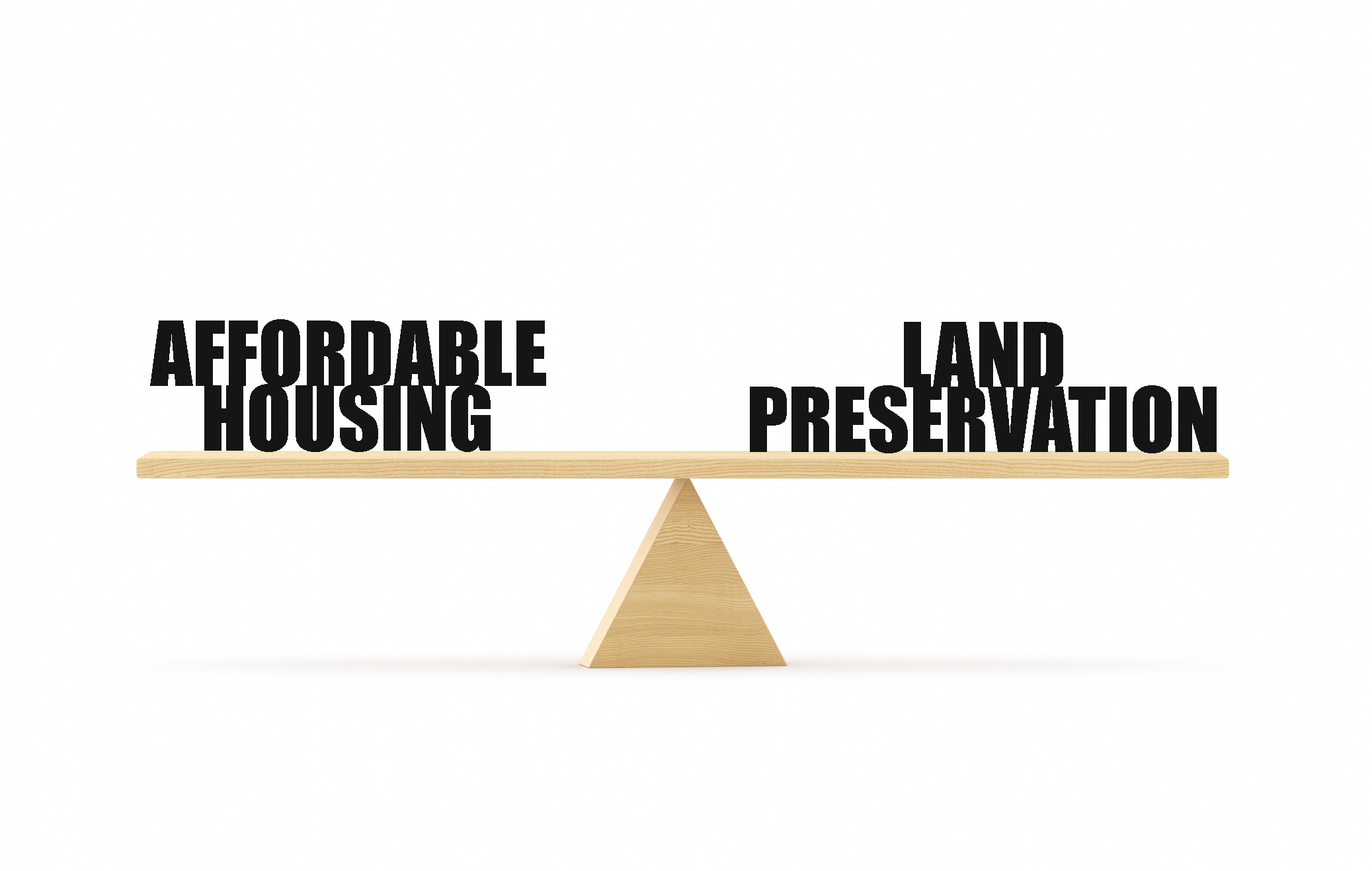 Land Preservation and Affordable Housing - two town taxes - on a Wooden Seesaw Scale Sitting Balancing