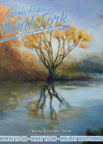 December 1, 2023 Dan's Papers North Fork cover art by Diane Alec Smith