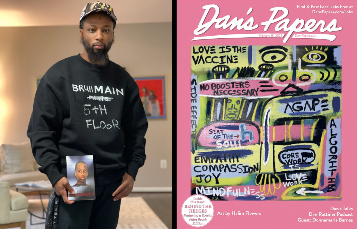 Halim Flowers (showing new hat and sweatshirt, as well as his book "Makings of a MENACE, CONTRITION of a Man")/ Flowers' February 18, 2022 Dan's Papers cover art