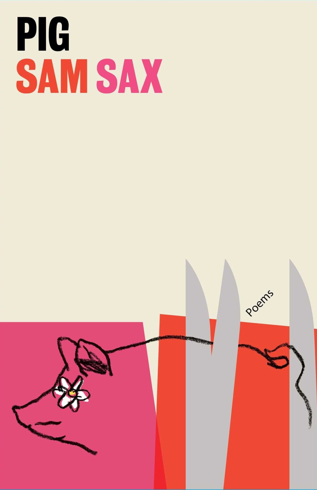 "Pig" (2023, Scribner) by Sam Sax