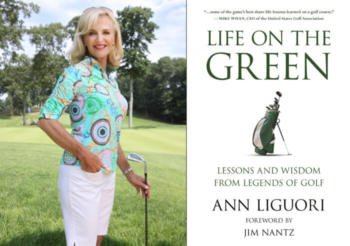Ann Liguori and her book "Life on the Green: Lessons and Wisdom from Legends of Golf"