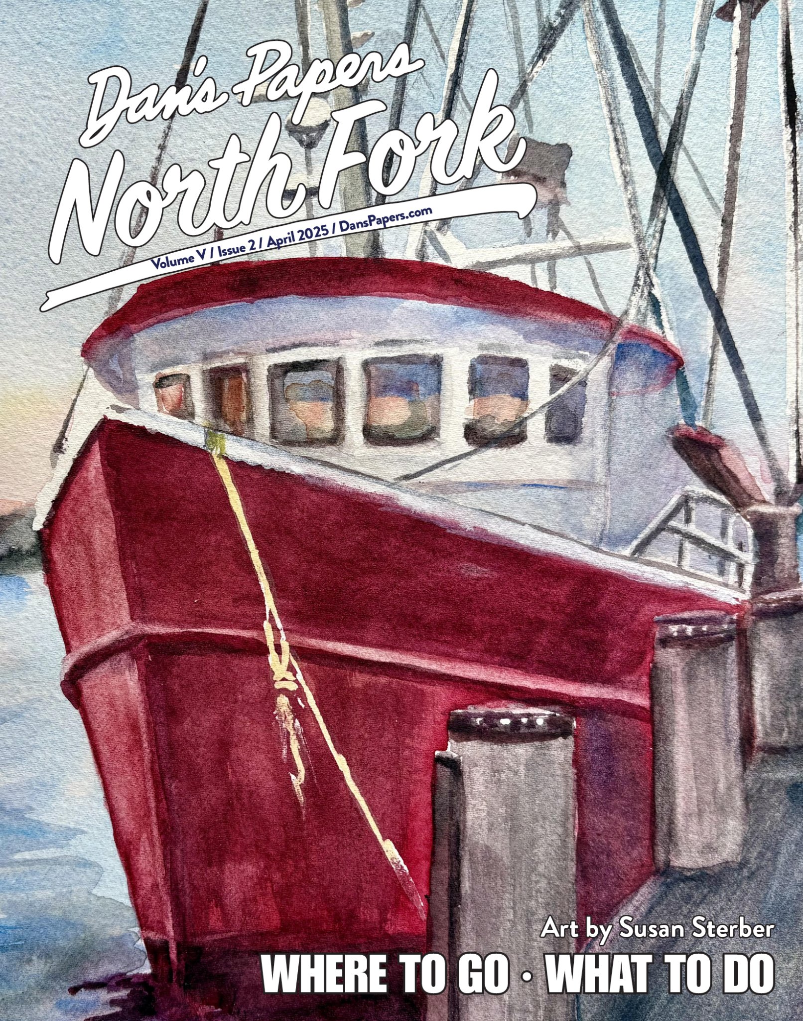 April 25, 2025 Dan's Papers North Fork cover art by Susan Sterber