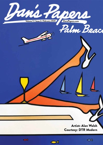 January 2026 Dan's Papers Palm Beach cover art by Alan Walsh, Courtesy DTR Modern Galleries